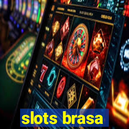 slots brasa